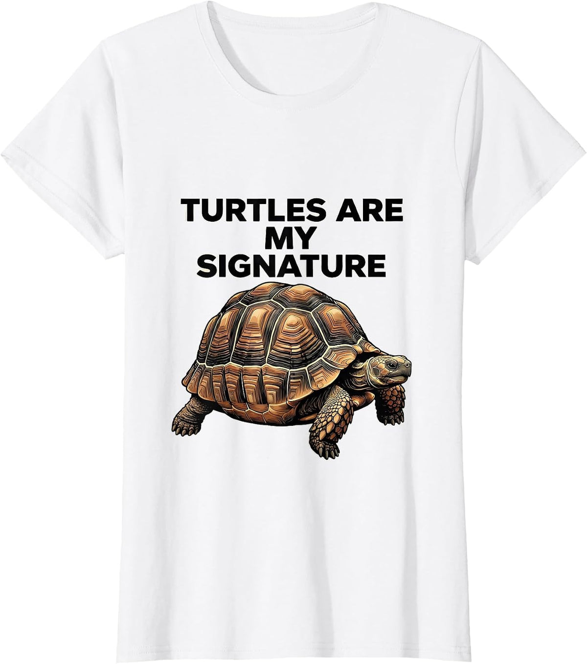 Women's Turtles Are My Signature Funny Turtle Lover Reptile T-Shirt - White
