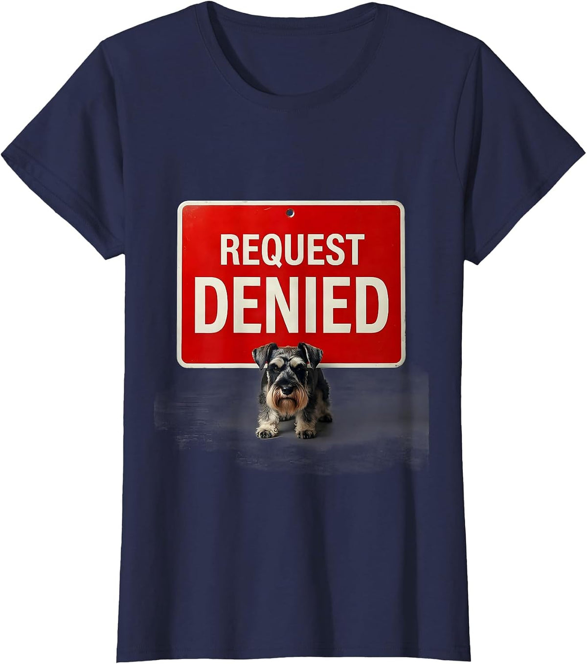 Women's Request Denied Editorial Conceptual Miniature Schnauzer T-Shirt - Navy Blue