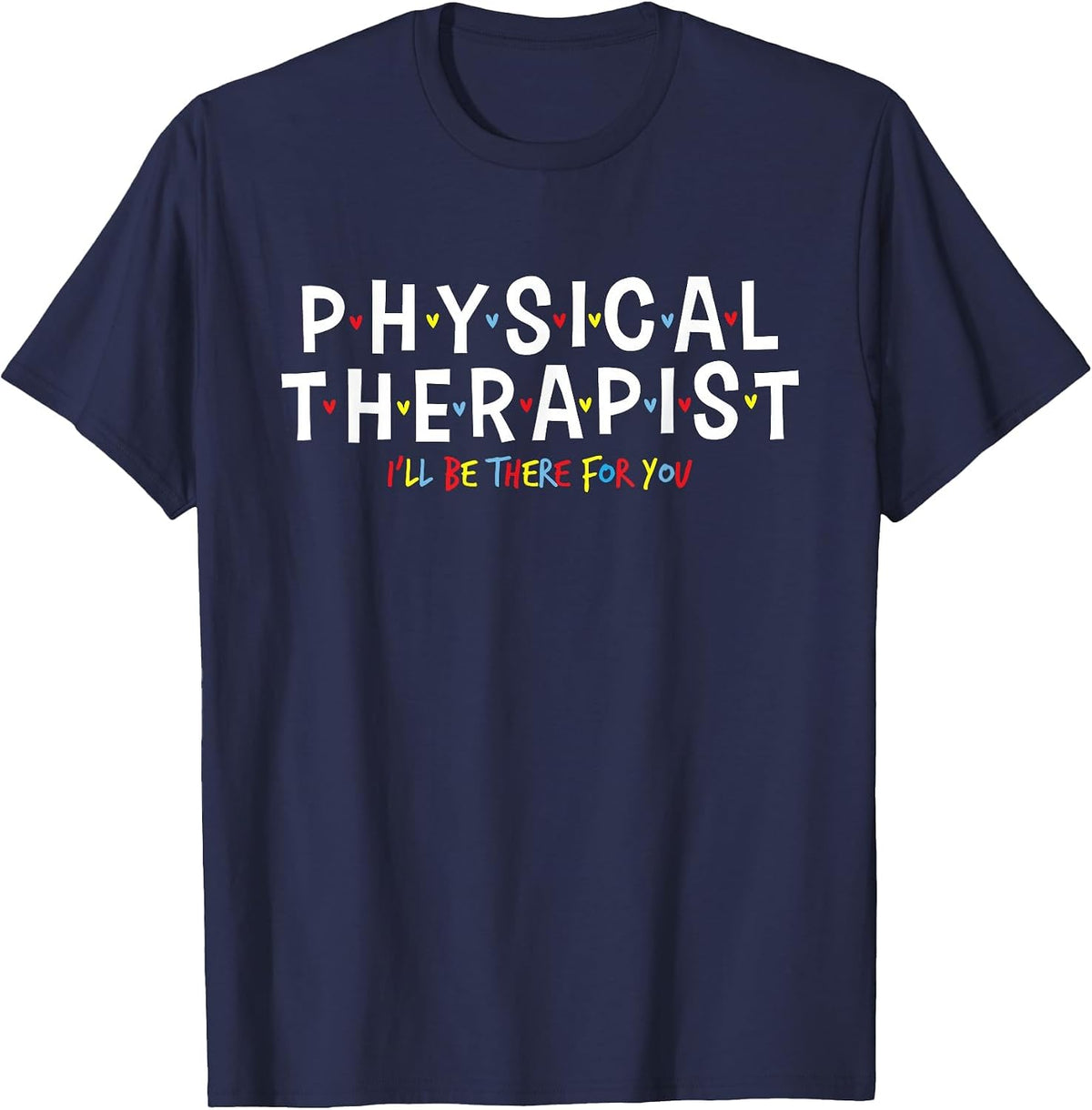 Physical Therapy - Physical Therapist PT Physiotherapy T-Shirt - Navy Blue
