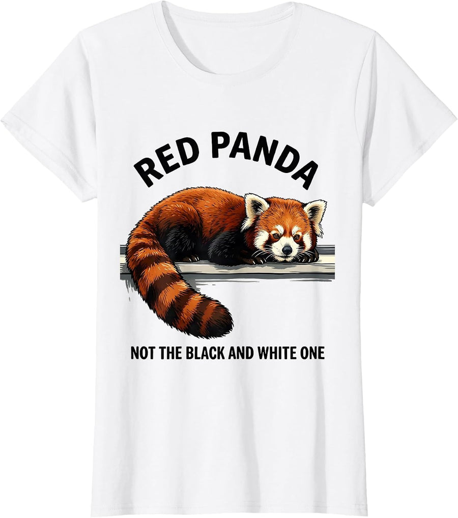 Women's Red Panda Not The Black And White One Funny Animal Lover T-Shirt - White