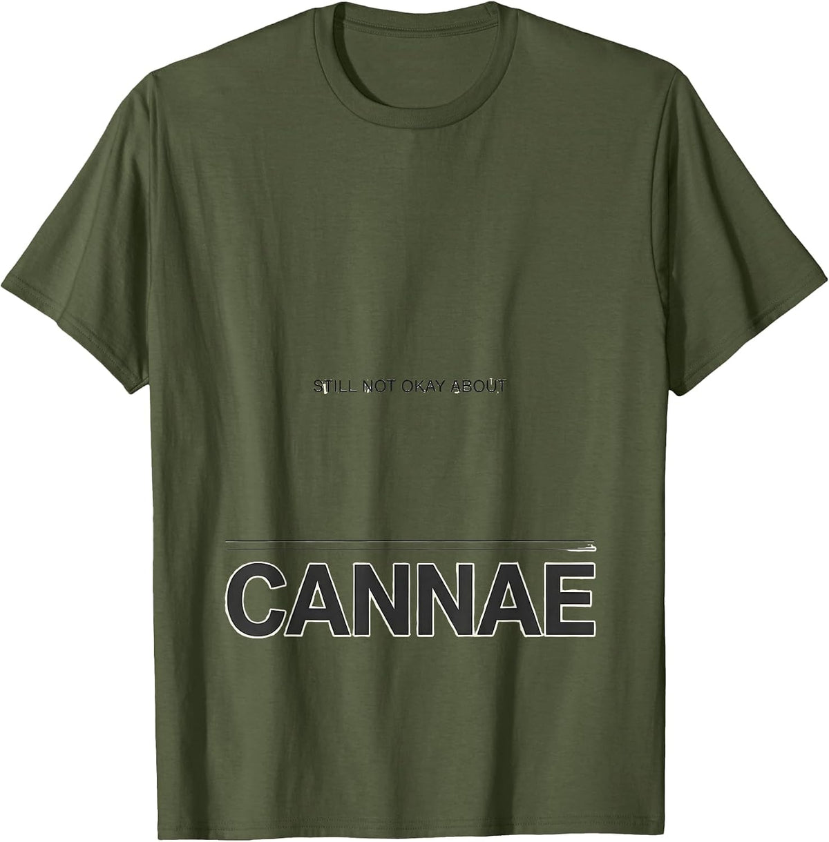 Still Not Okay About Cannae Funny Roman History Meme Latin T-Shirt - Olive Green