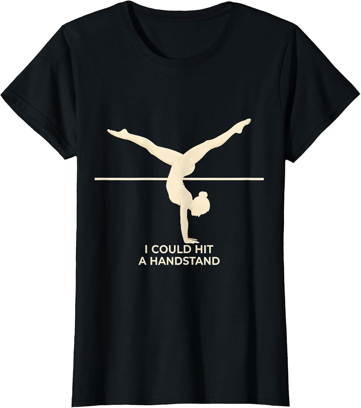 I Could Hit A Handstand Funny Gymnastics Gift for Girls Kids T-Shirt - Black