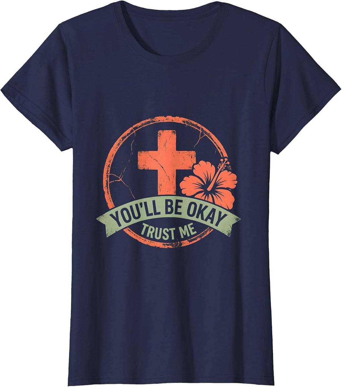 Women's You'll Be Okay Trust Me School Nurse Design T-Shirt - Navy Blue