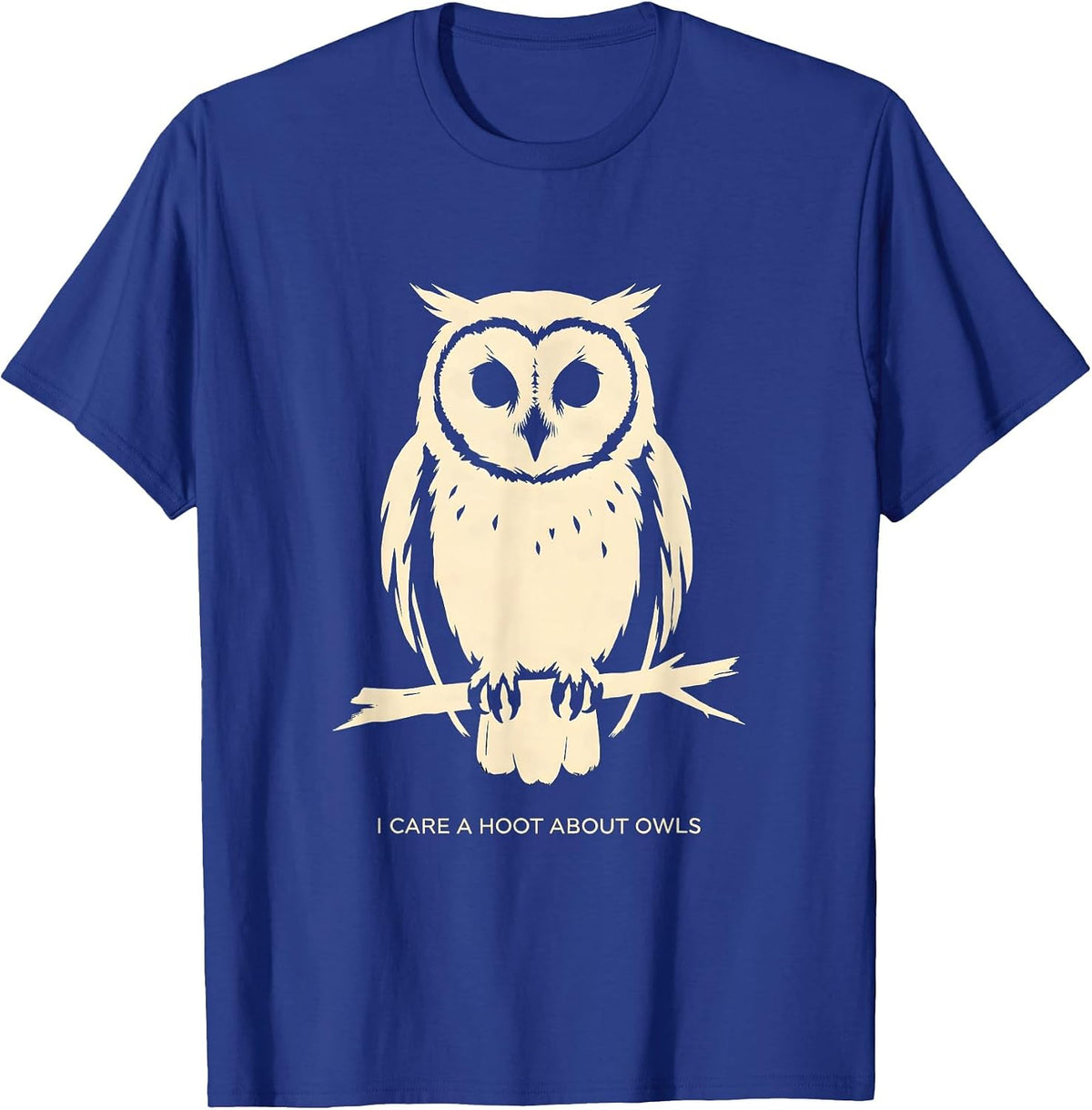 Men's I Care A Hoot About Owls Funny Owl Lover Birdwatcher Humor T-Shirt - Royal Blue