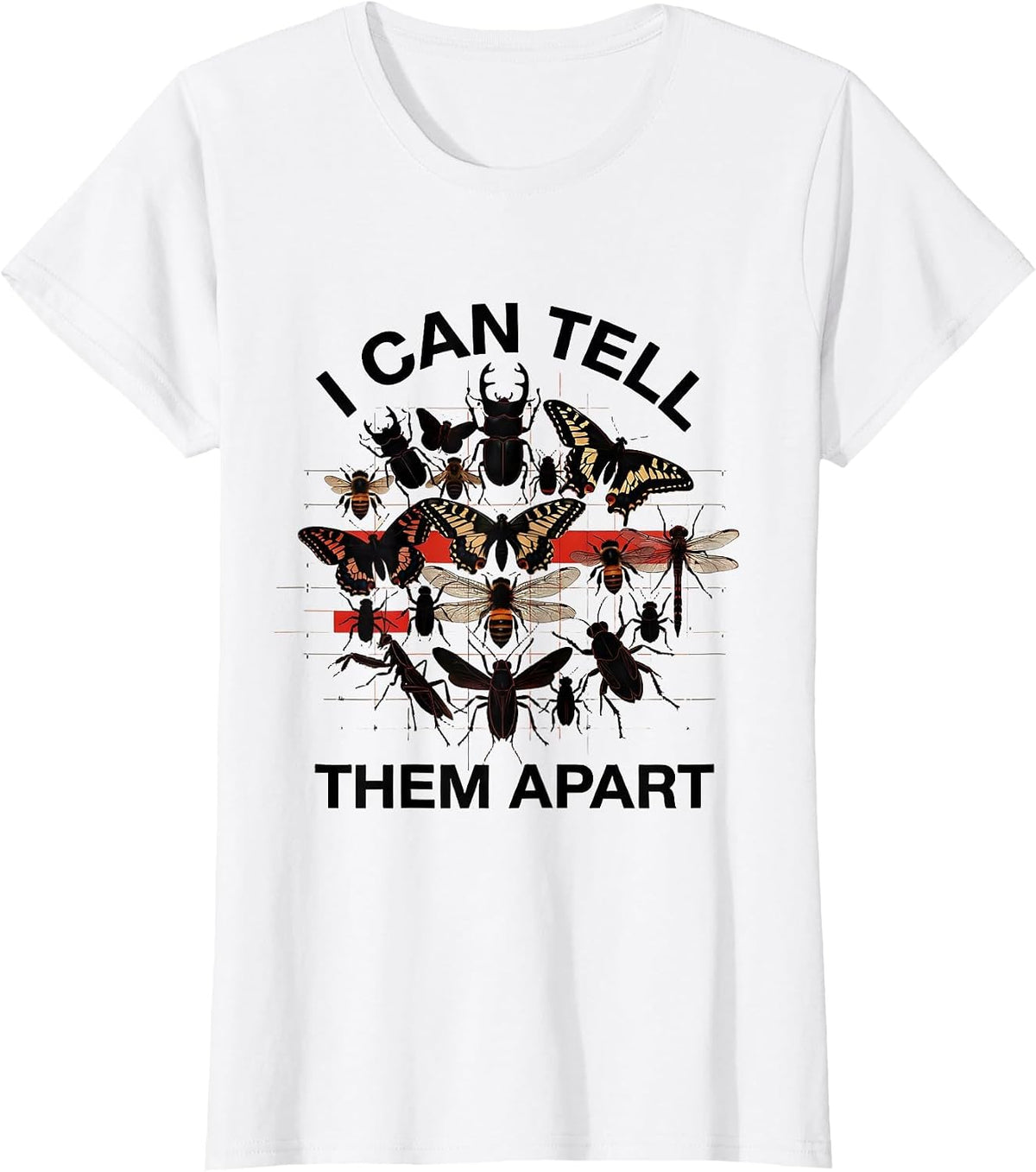 Women's I Can Tell Them Apart Entomology Bug Collector Insect Humor T-Shirt - White