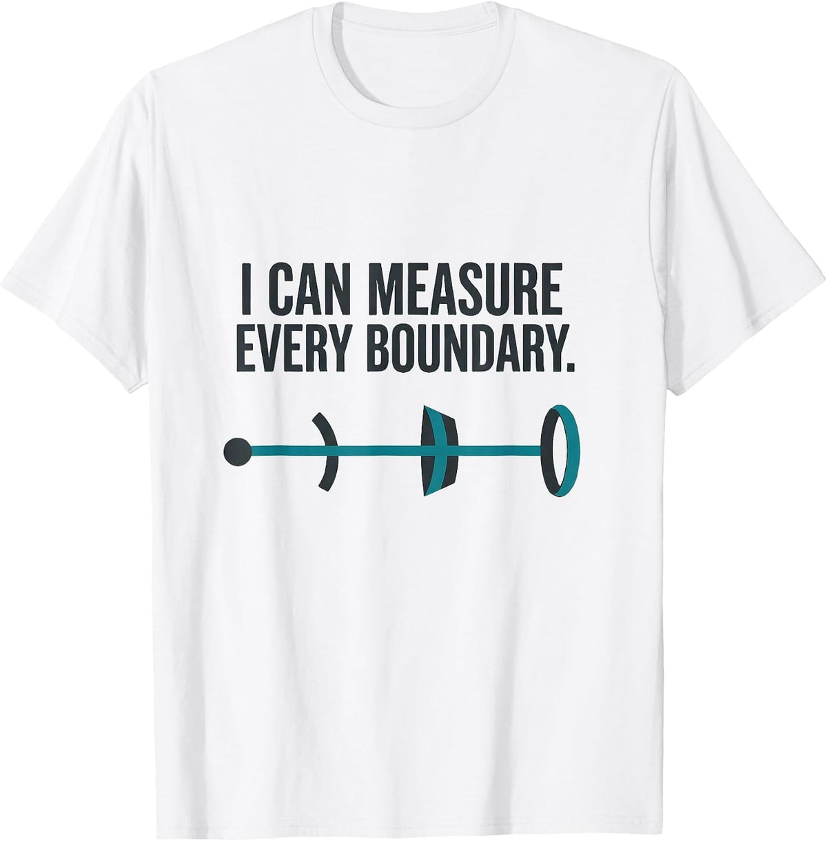 Men's I Can Measure Every Boundary Black Hole Physics Astrophysics T-Shirt - White