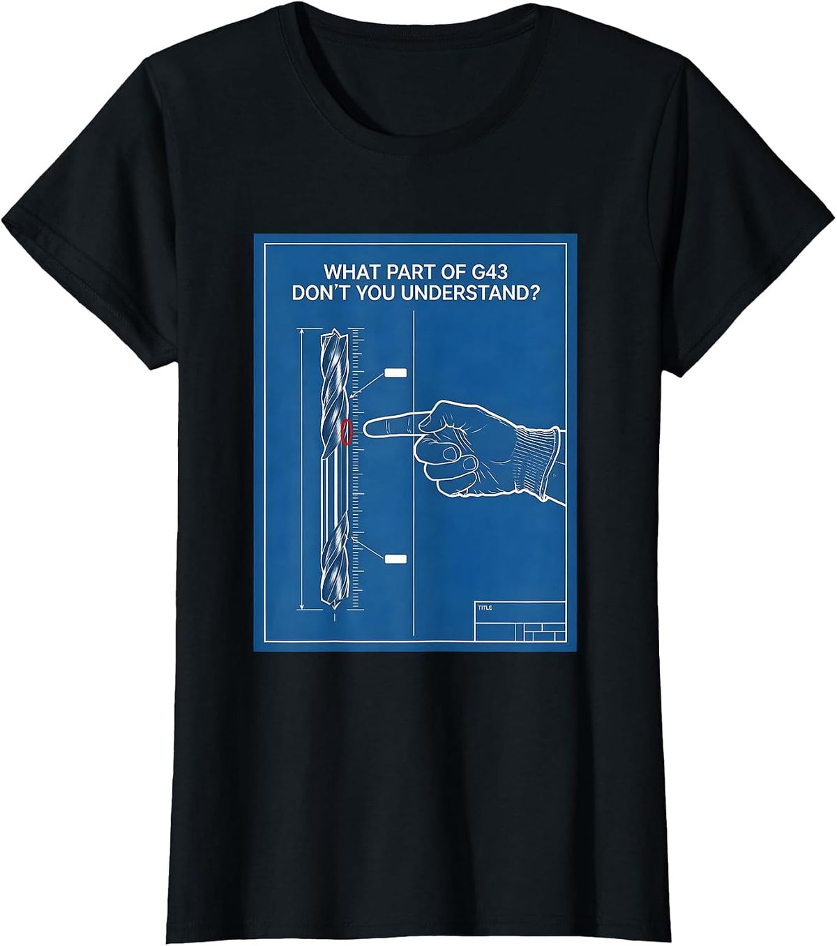 What Part Of G43 Don't You Understand? Technical Blueprint T-Shirt - Black