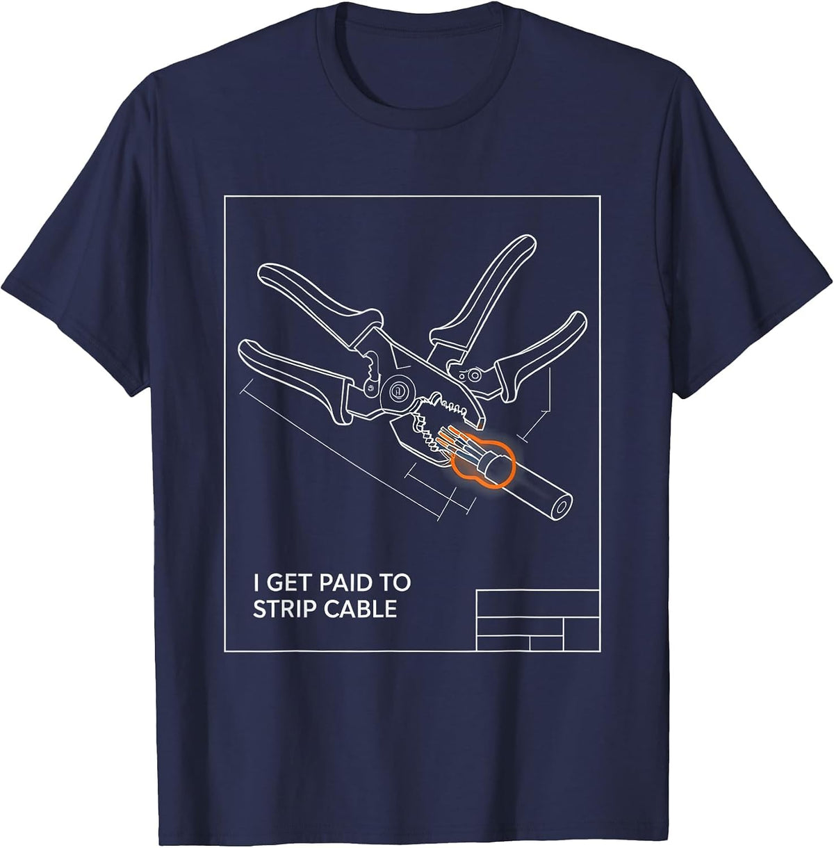 I Get Paid To Strip Cable Funny Electrician Lineman Gift T-Shirt - Navy Blue