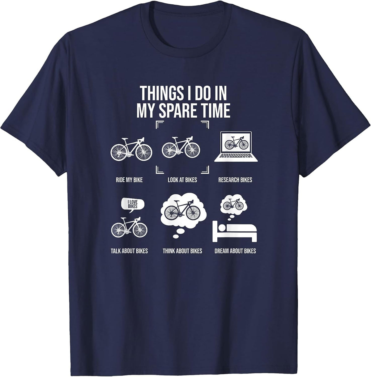 Things I Do in My Spare Time, Bicycle Cycling Lover T-Shirt - Navy Blue