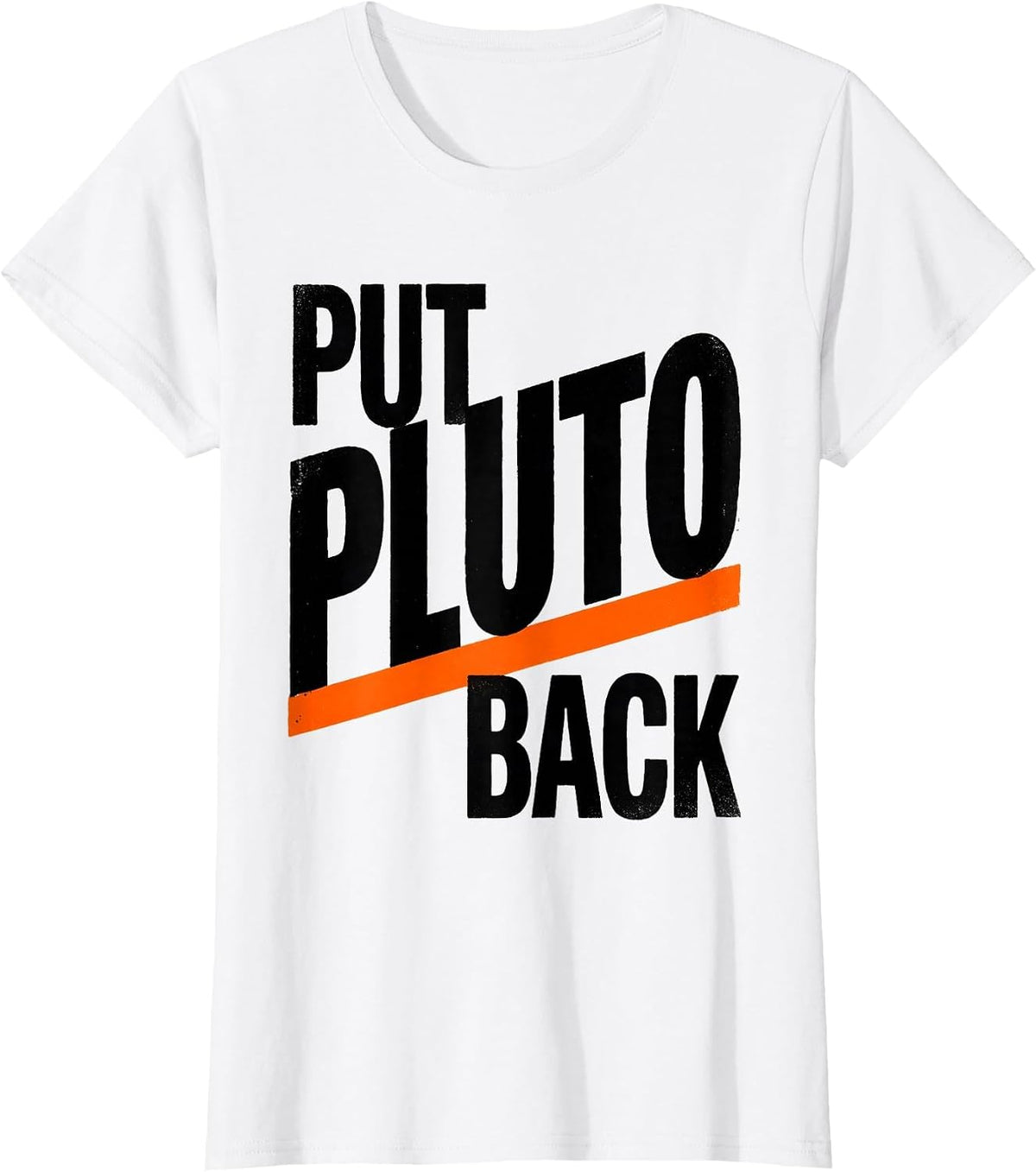 Women's Put Pluto Back Funny Solar System Astronomy Enthusiast Gift T-Shirt - White