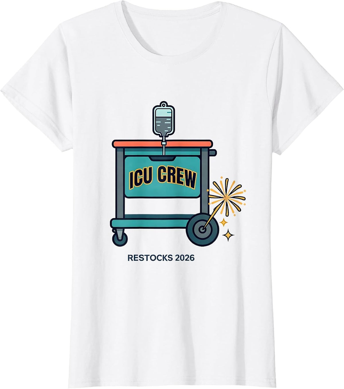 Women's ICU Crew Restocks 2026 Festive Nurse Crew New Year Eve Party T-Shirt - White