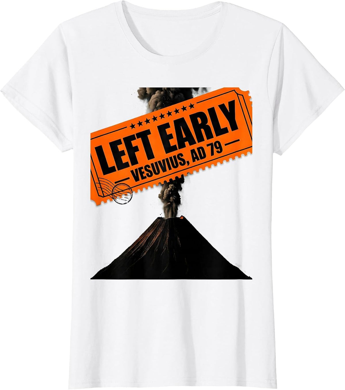 Women's Left Early Vesuvius AD 79 Funny Volcano History Humor T-Shirt - White