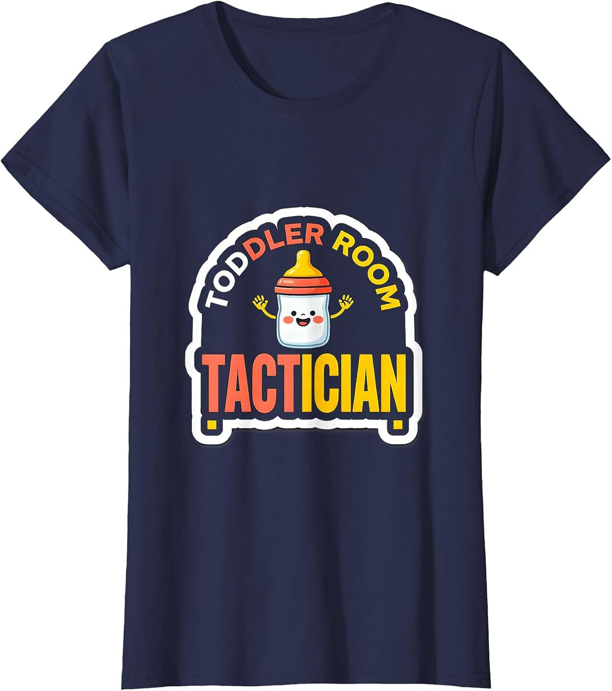 Women's Toddler Room Tactician Funny Daycare Teacher Provider Humor T-Shirt - Navy Blue
