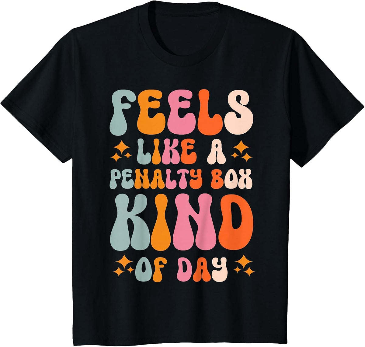 Feels Like A Penalty Box Kind of Day T-Shirt - Black