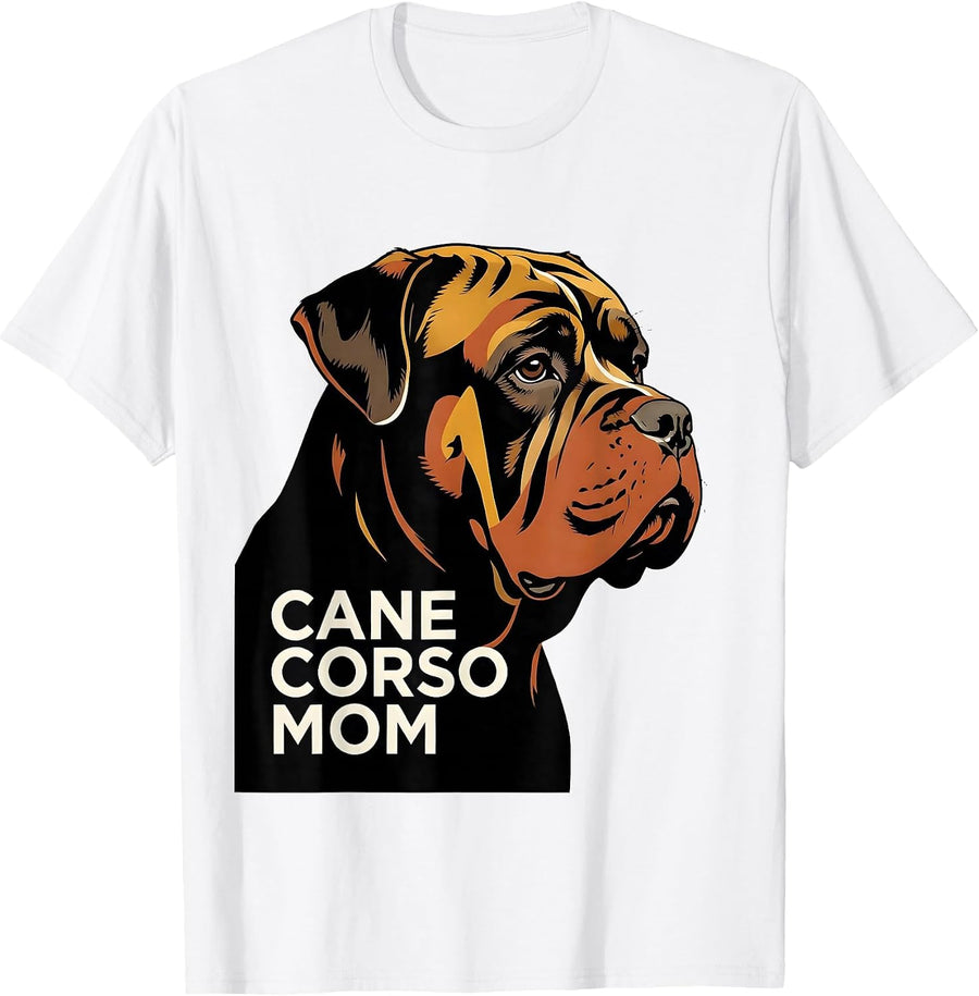 Men's Cane Corso Mom Sentimental Dog Owner Pride Everyday Wear T-Shirt - White