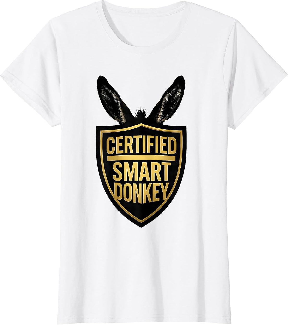 Women's Certified Smart Donkey Funny Donkey Lover Animal Humor T-Shirt - White