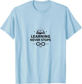 Learning Never Stops Here Educational Design T-Shirt - Baby Blue