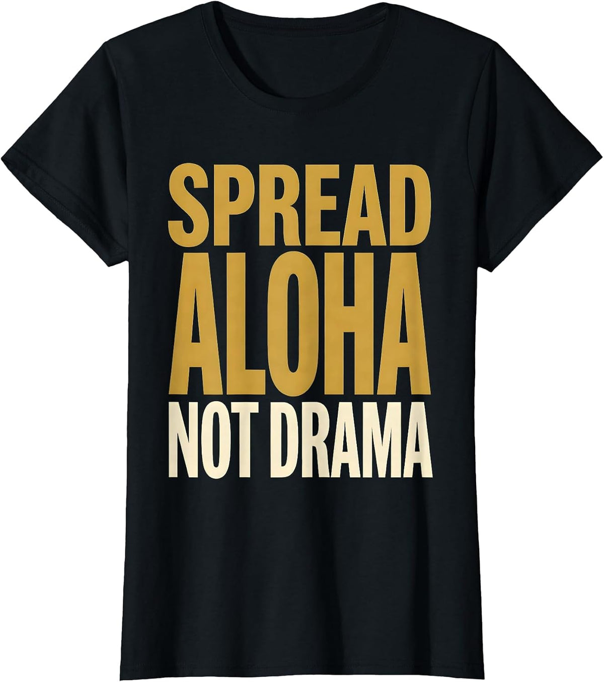 Women's Spread Aloha Not Drama Hawaiian Vibes Design T-Shirt - Black