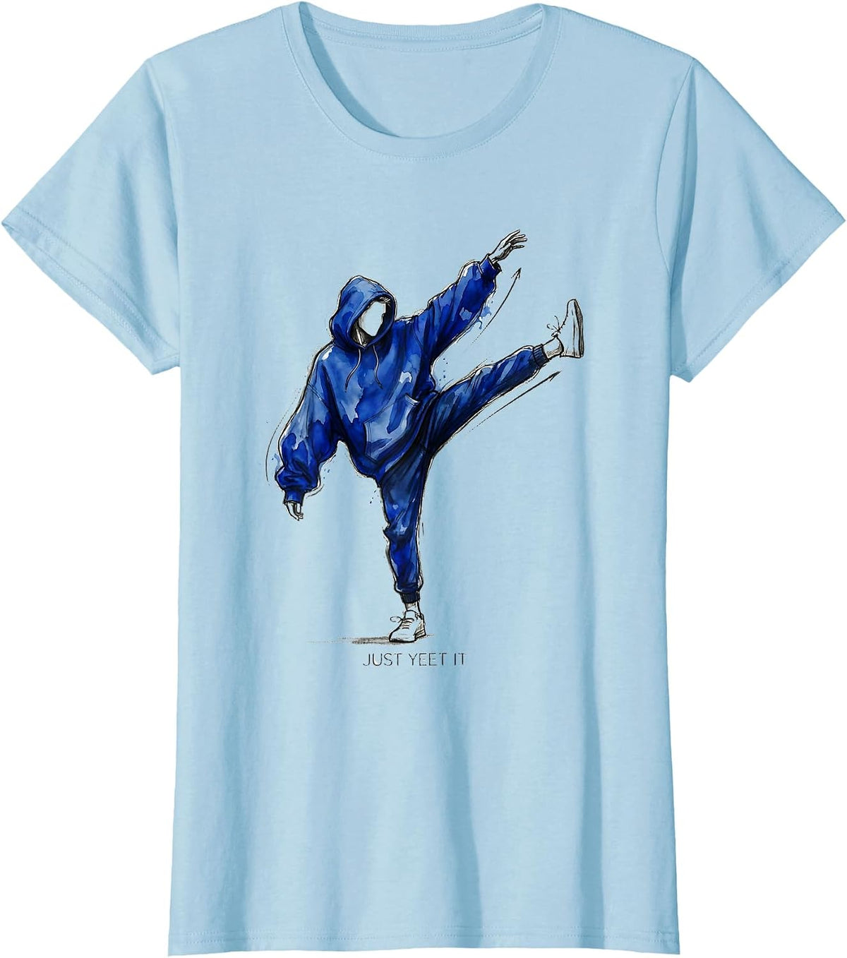 Just Yeet It Bold Humor Graphic Design T-Shirt - Baby Blue