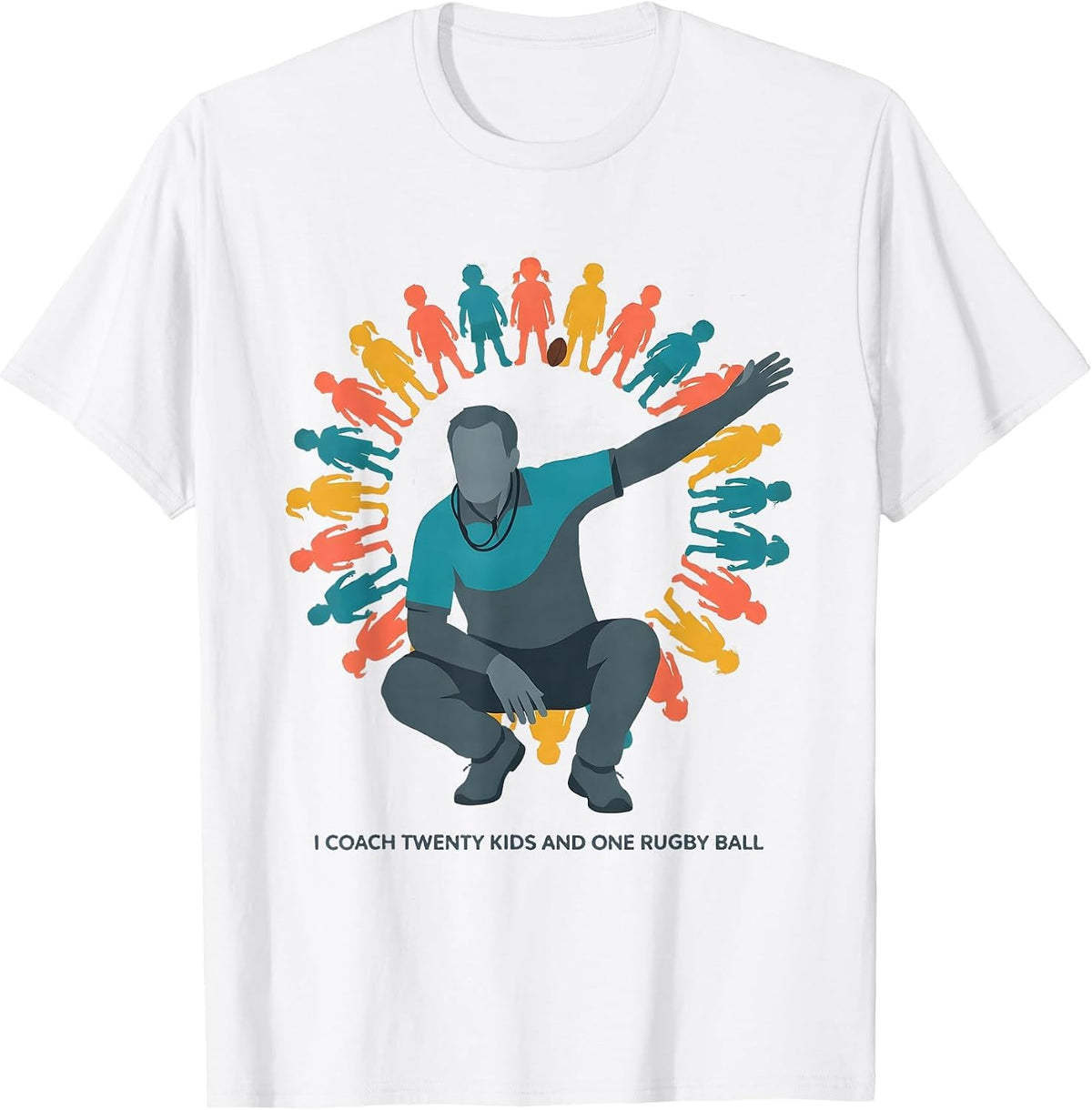 I Coach Twenty Kids And One Rugby Ball Funny Youth Sports T-Shirt - White