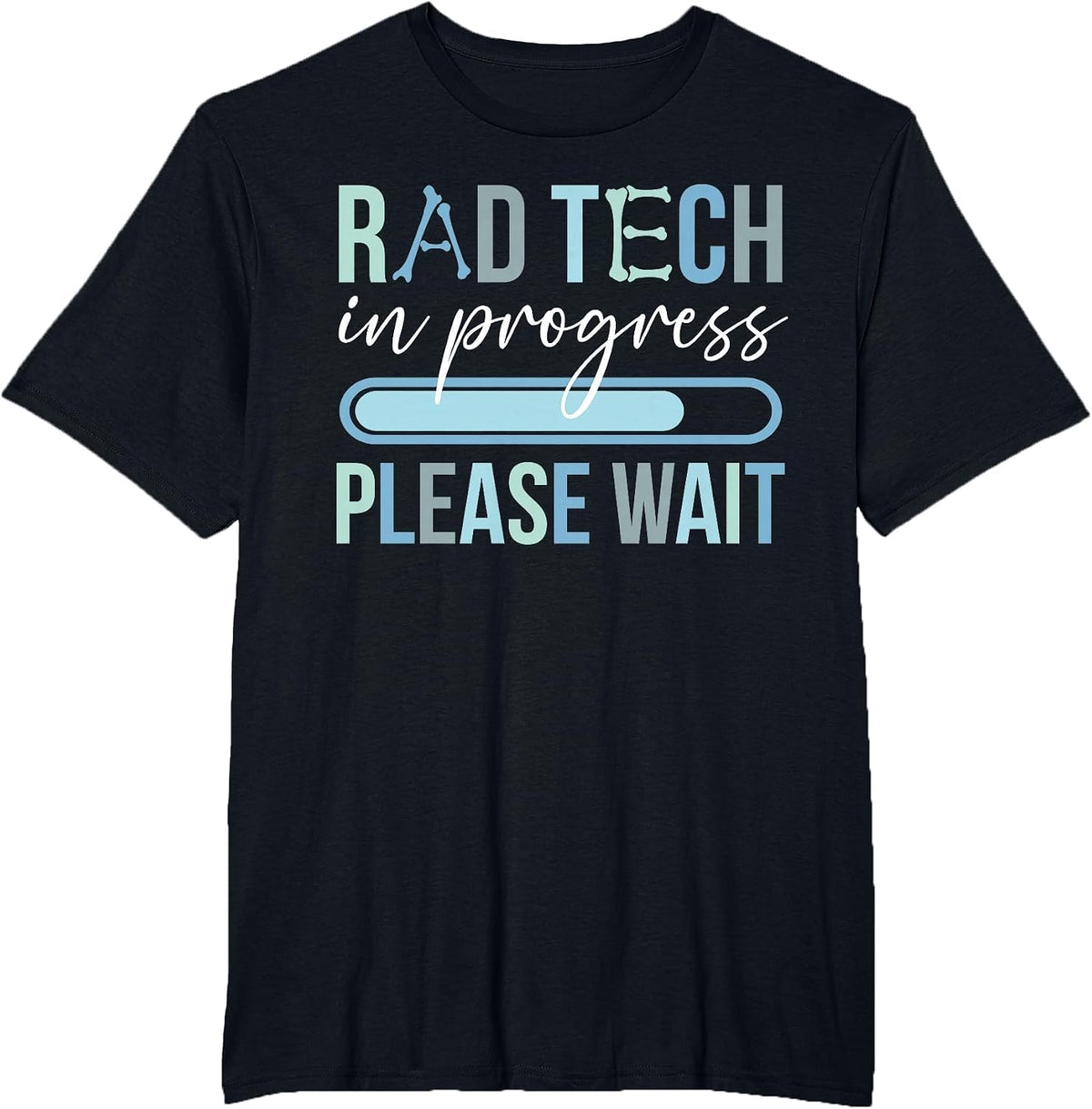Future Rad Tech in Progress Radiology Tech Student T-Shirt - Black