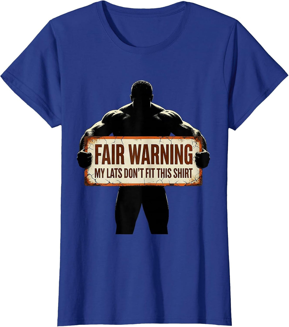 Women's Fair Warning, My Lats Don't Fit This Shirt Funny Gym T-Shirt - Royal Blue