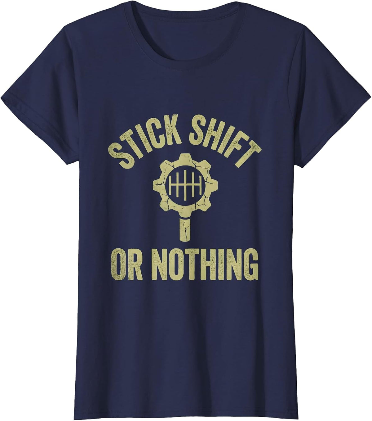 Women's Stick Shift or Nothing I Can Drive a Stick Design T-Shirt - Navy Blue