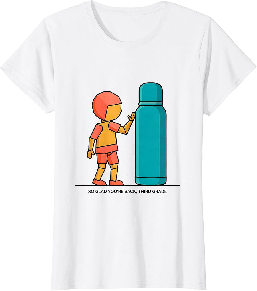 Women's So Glad You're Back Third Grade Back To School First Day T-Shirt - White