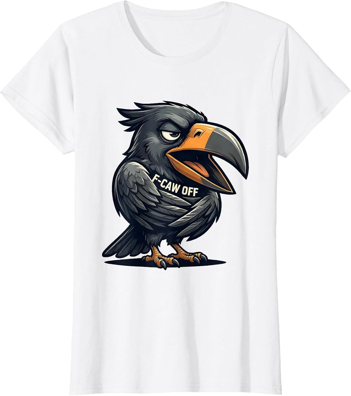 Women's F-Caw Off Funny Crow Raven Dark Humor Mascot Logo T-Shirt - White