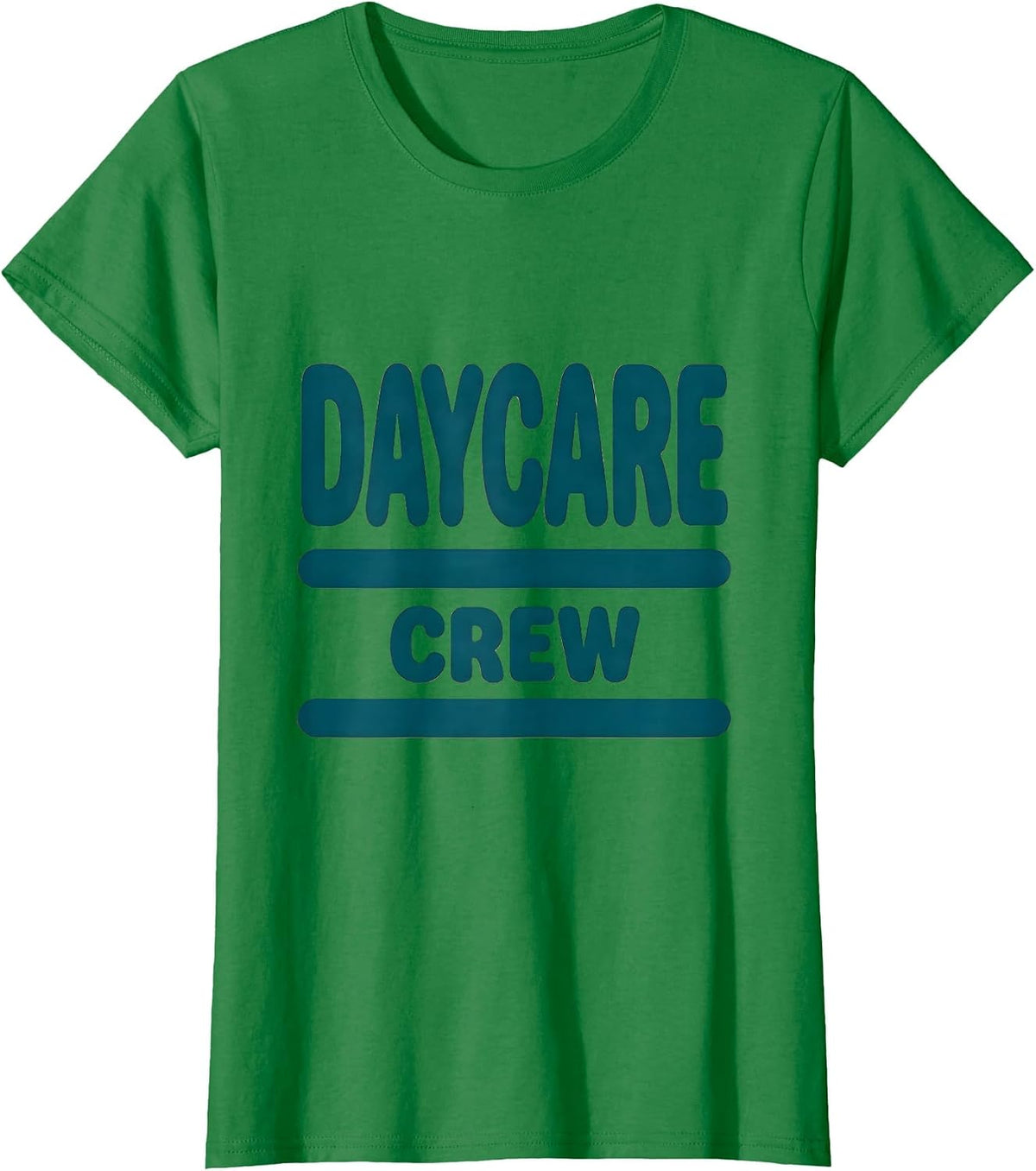 Women's Daycare Crew Childcare Provider Staff Team Teacher T-Shirt - Kelly Green