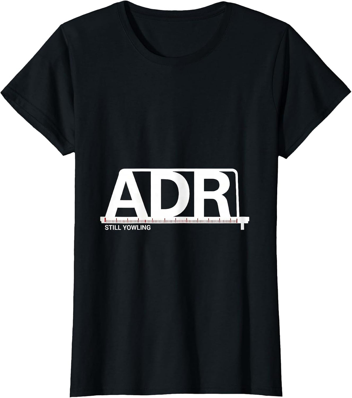 Women's ADR Still Yowling Funny Vet Tech Veterinary Technician T-Shirt - Black