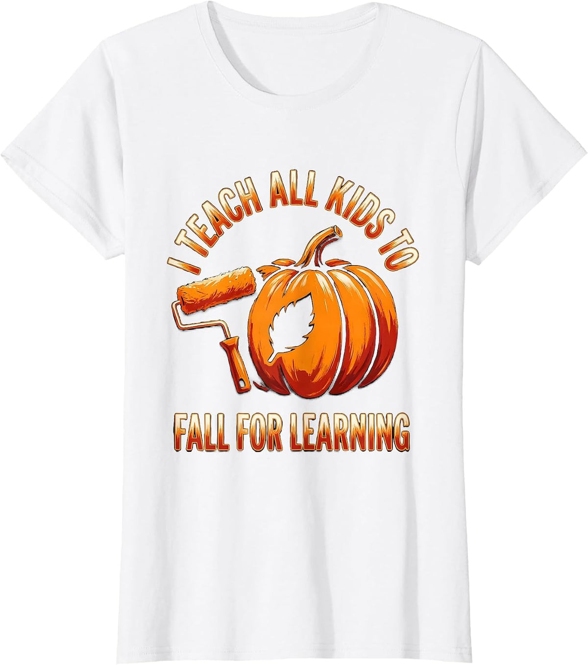 Women's I Teach All Kids To Fall For Learning Whimsical Teacher Fall T-Shirt - White