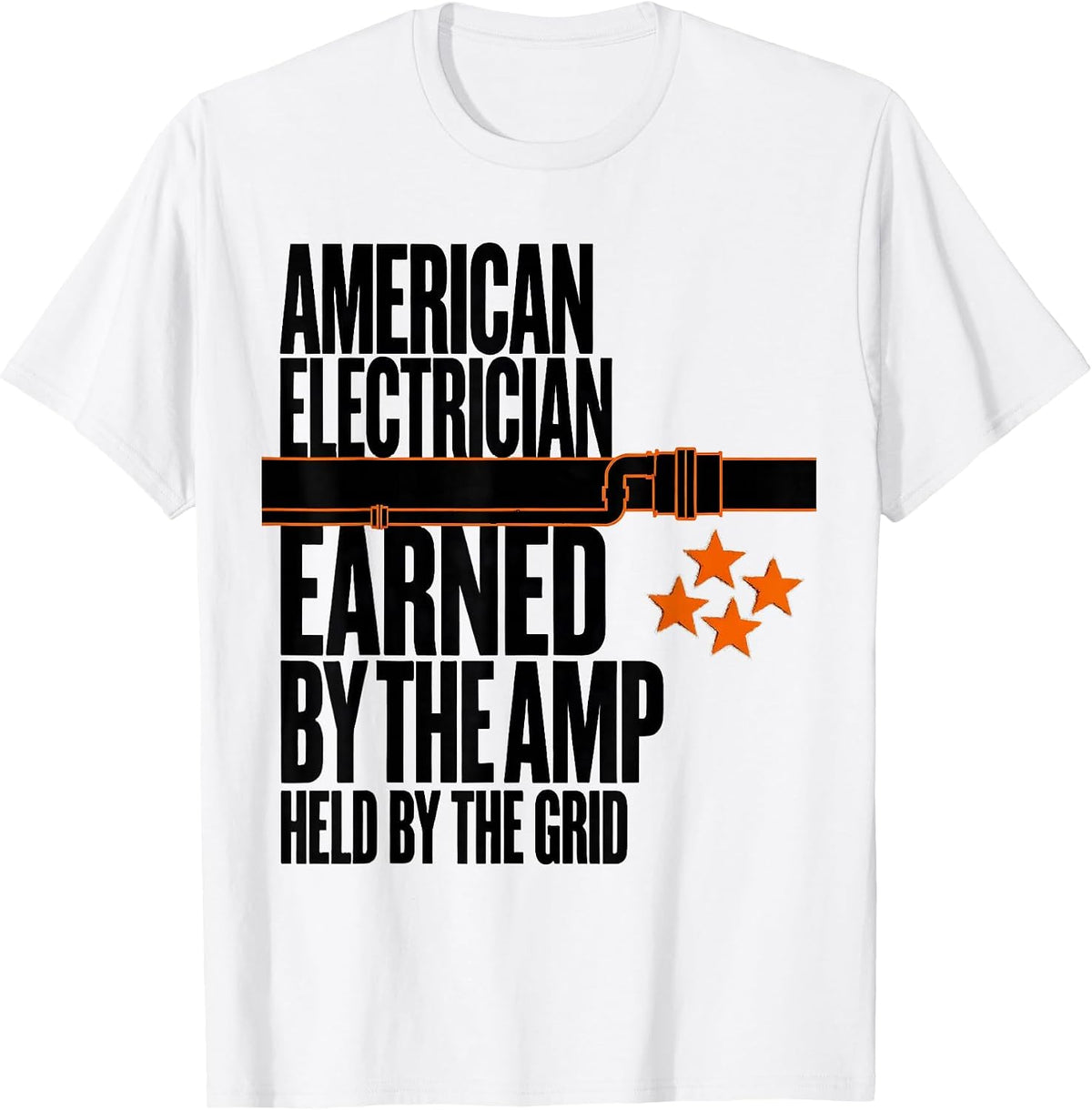 Men's American Electrician: Earned By The Amp, Held By The Grid T-Shirt - White