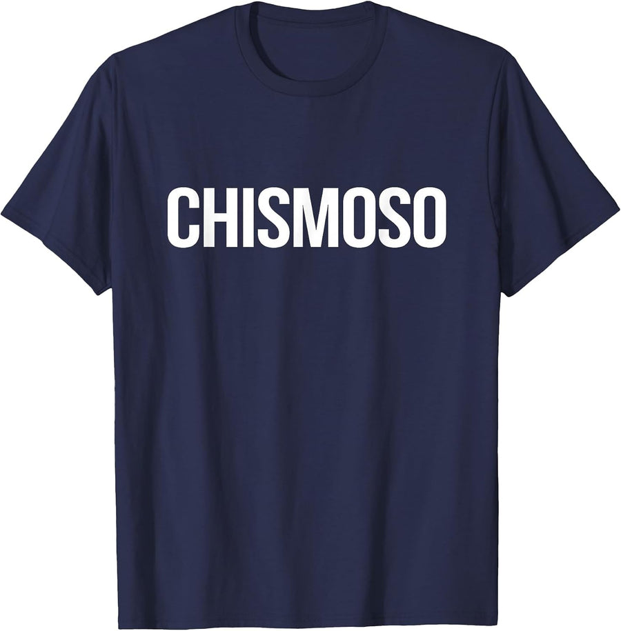 Chismoso T Shirt Funny Spanish Latino Apparel T-Shirt - Navy Blue