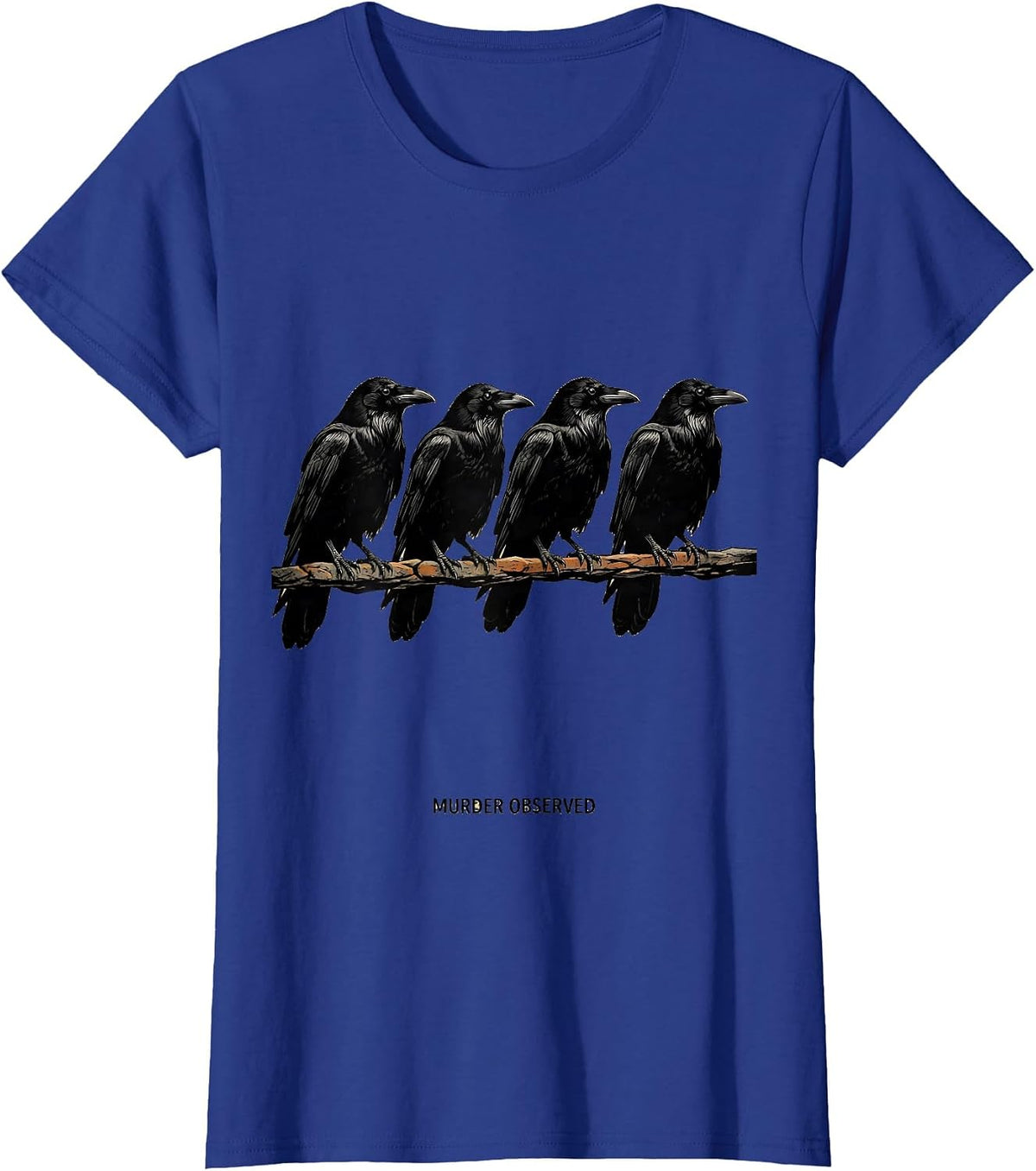 Women's Murder Observed Funny Crow Raven Gothic Edgar Allan Poe T-Shirt - Royal Blue