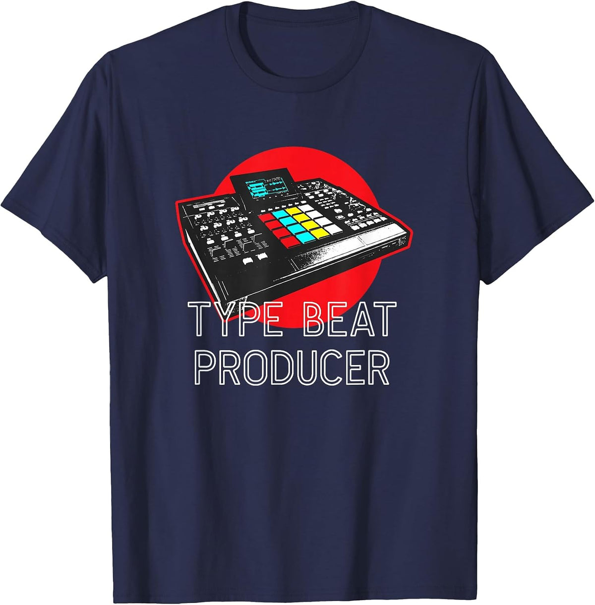 Beat Maker Hip Hop Type Beat Producer Drum Machine T-Shirt T-Shirt - Navy Blue