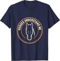 Horses Understand Me Equestrian Design T-Shirt - Navy Blue