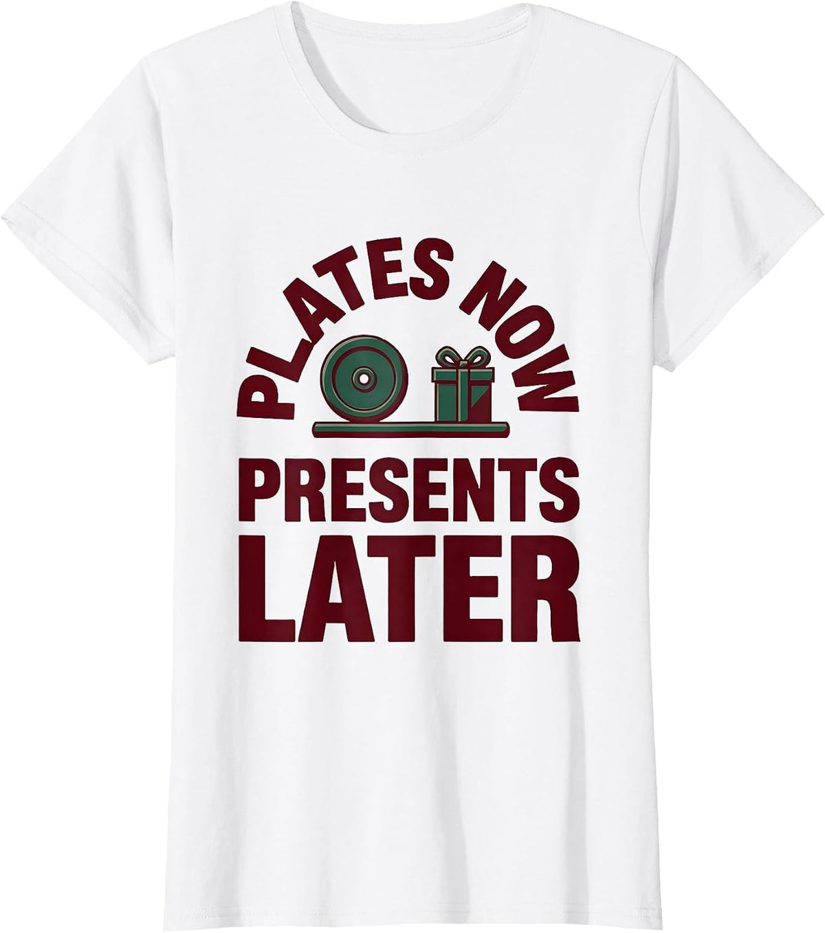 Women's Plates Now Presents Later Funny Gym Christmas Weightlifting T-Shirt - White