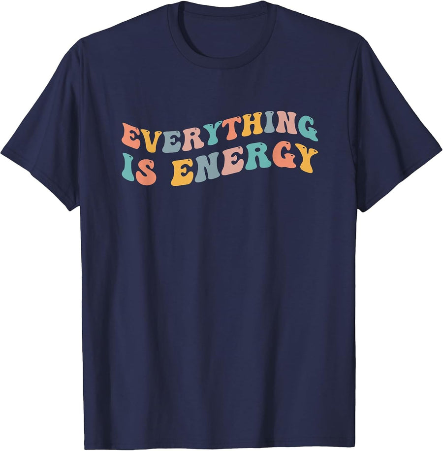 Everything is Energy Scientist Spiritual Science Relativity T-Shirt - Navy Blue