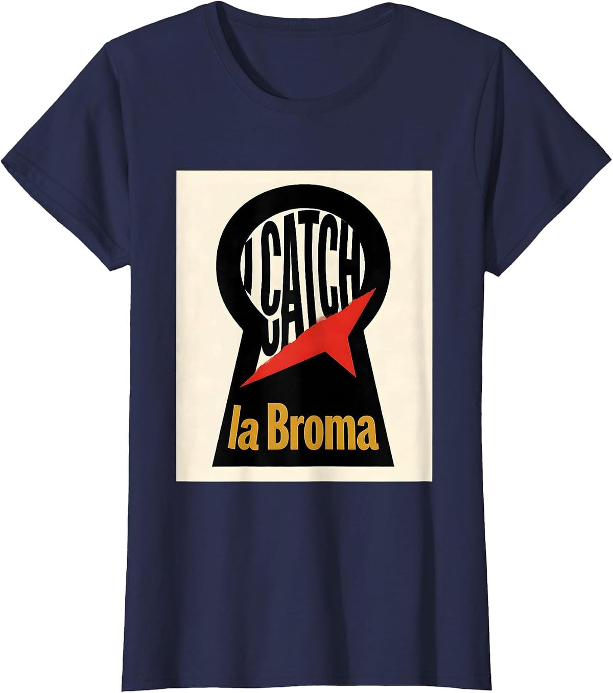 Women's I Catch la Broma Funny Bilingual Spanish Humor T-Shirt - Navy Blue