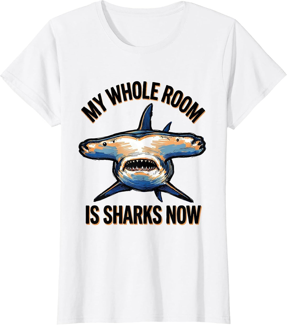 My Whole Room Is Sharks Now Funny Shark Lover Ocean Wildlife T-Shirt - White