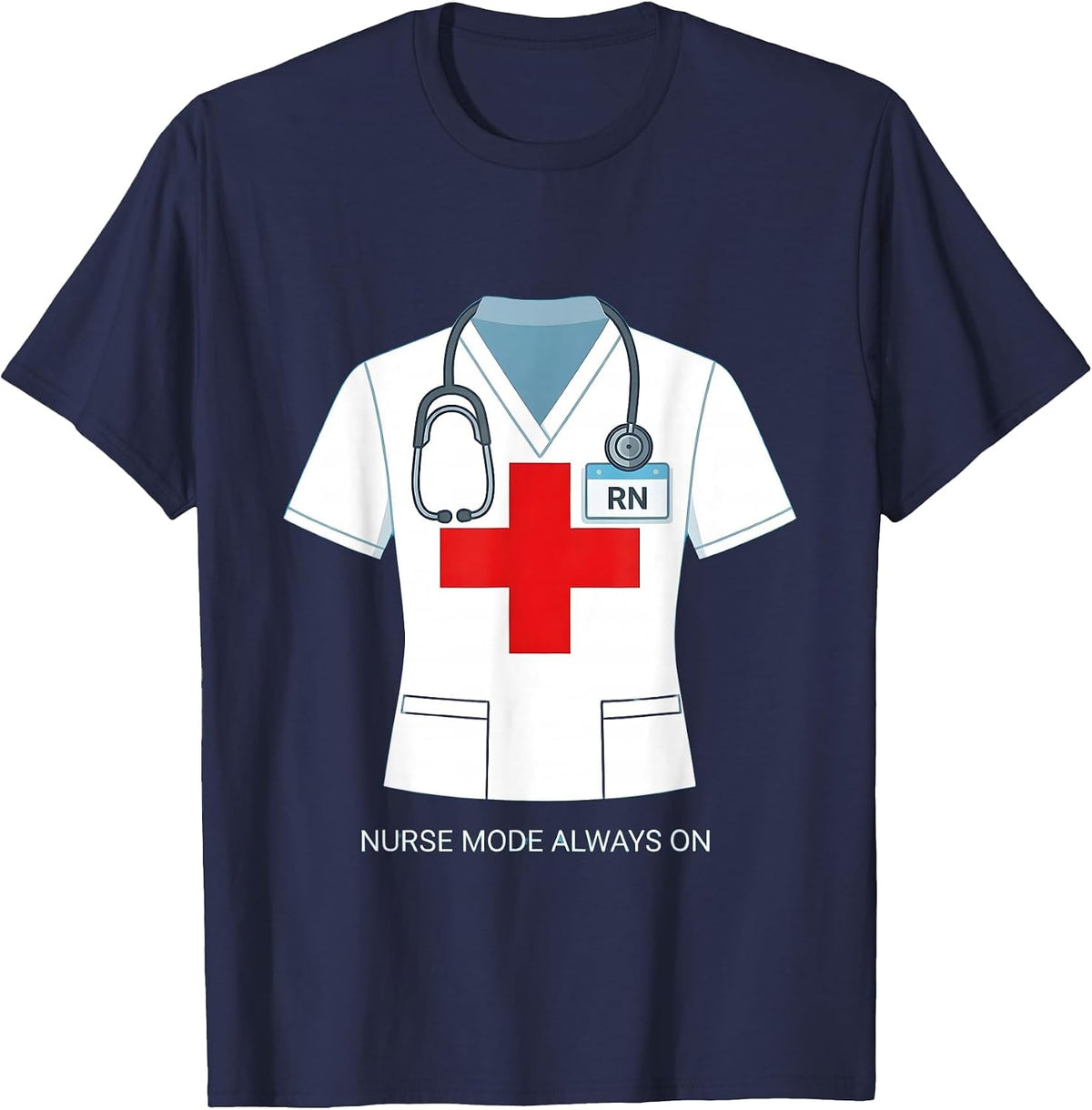 Nurse Mode Always On Registered Nurse Design T-Shirt - Navy Blue
