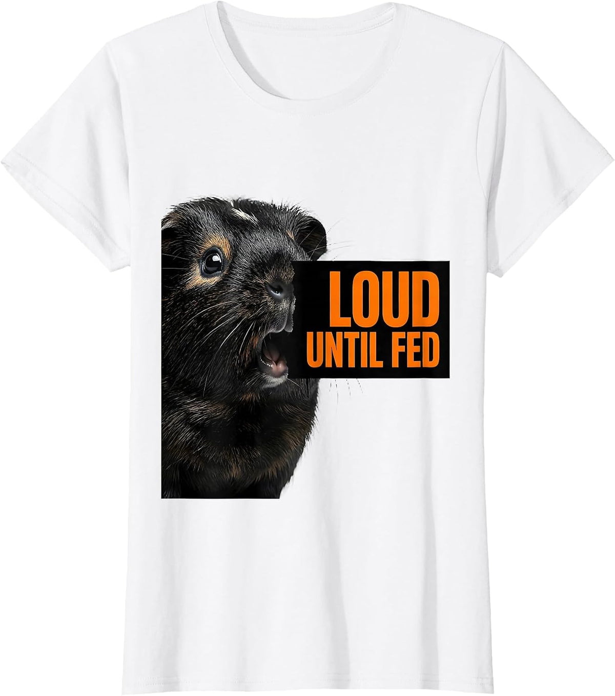 Women's Loud Until Fed Brutalist Guinea Pig Pet Lover Humor T-Shirt - White