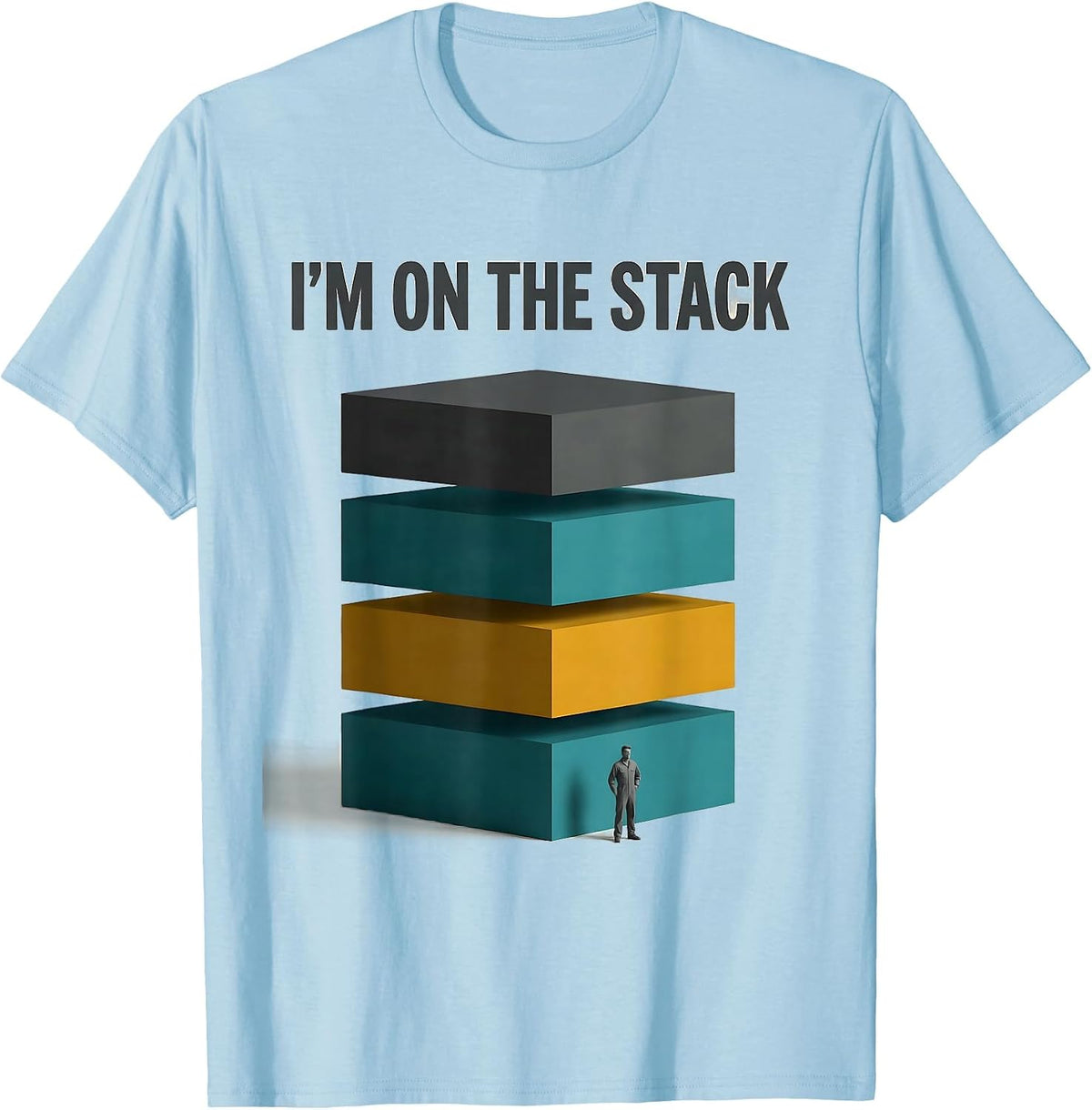 Men's I'M ON THE STACK Midcentury Modern Tech Worker Sarcastic T-Shirt - Baby Blue