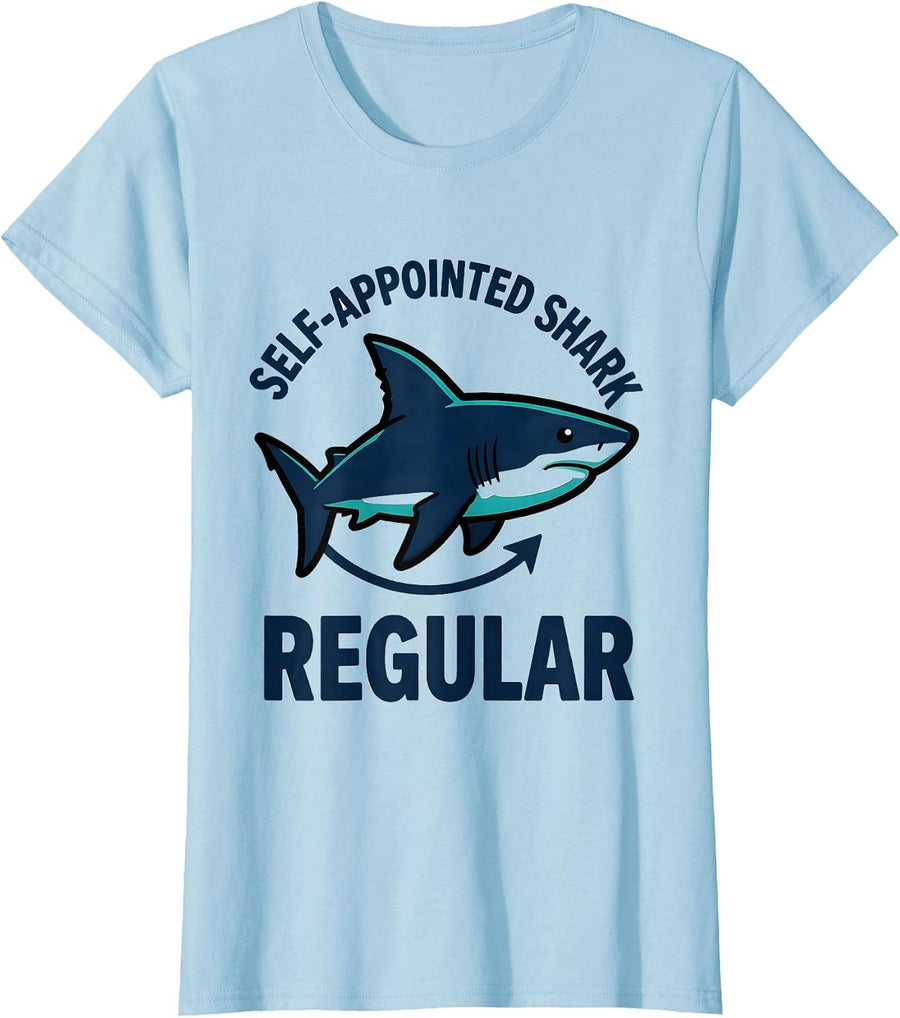 Women's Self-Appointed Shark Regular Funny Ocean Animal Lover Gift T-Shirt - Baby Blue