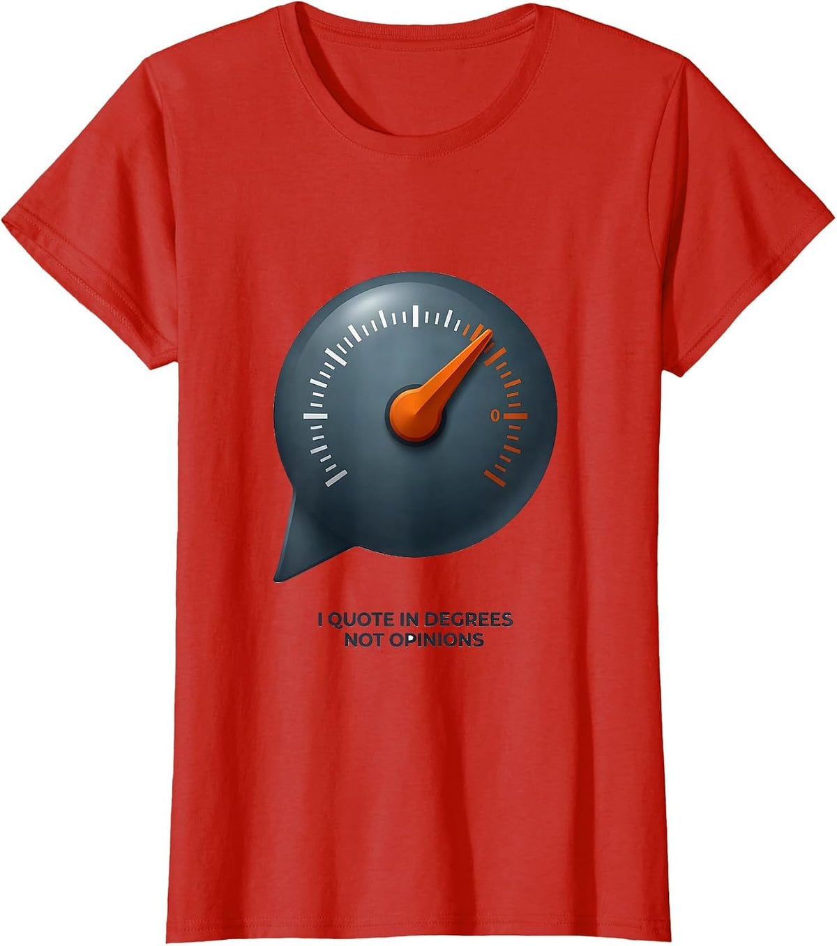 I Quote In Degrees, Not Opinions Funny HVAC Technician Trade T-Shirt - Red