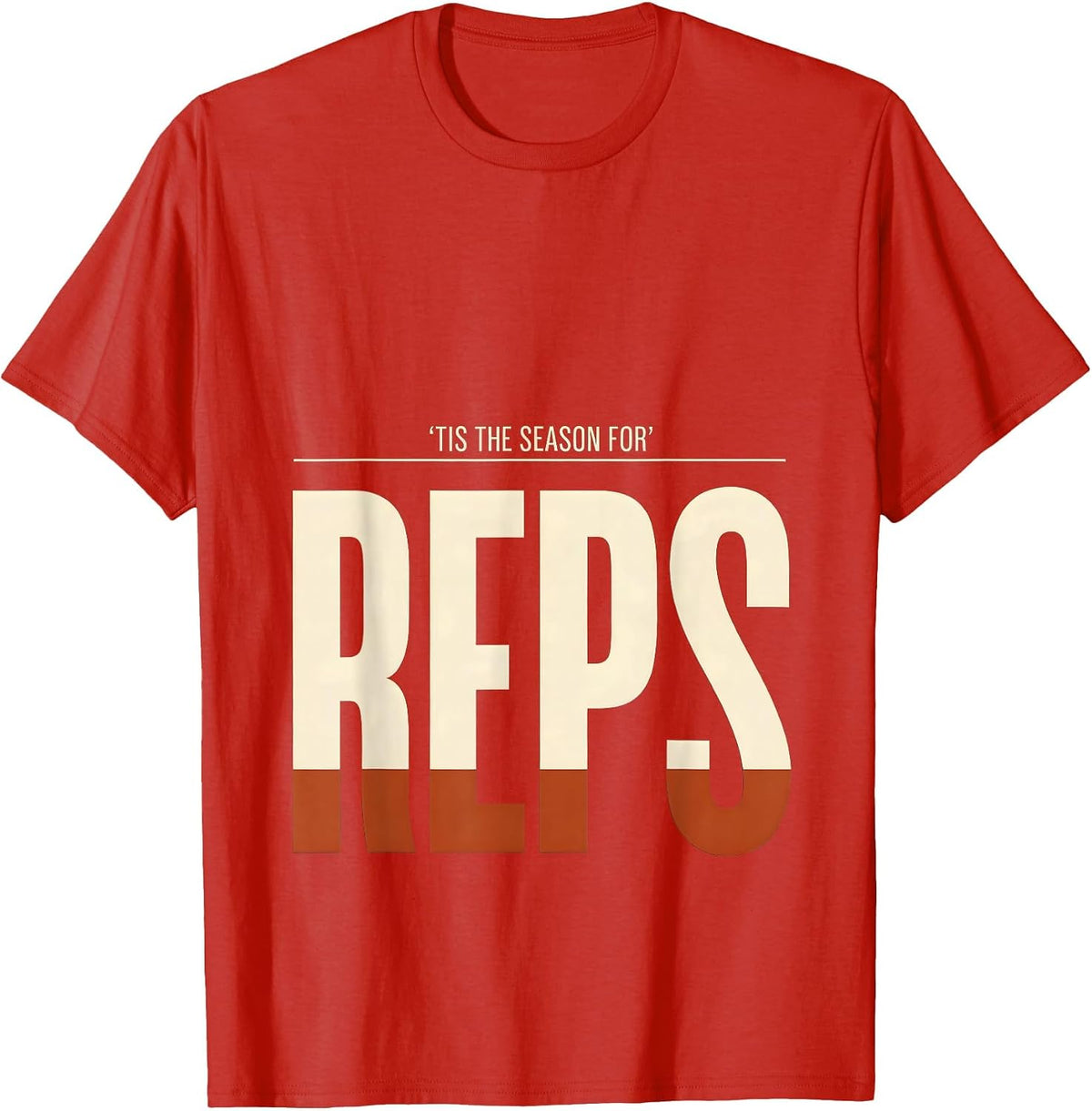 Men's 'Tis The Season For Reps Funny Physical Therapy Christmas T-Shirt - Red