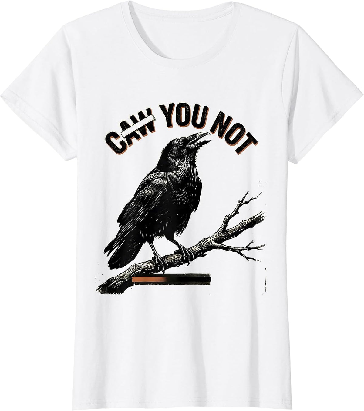 Caw You Not Funny Crow Bird Lover Vintage Gothic Humor T-Shirt - White