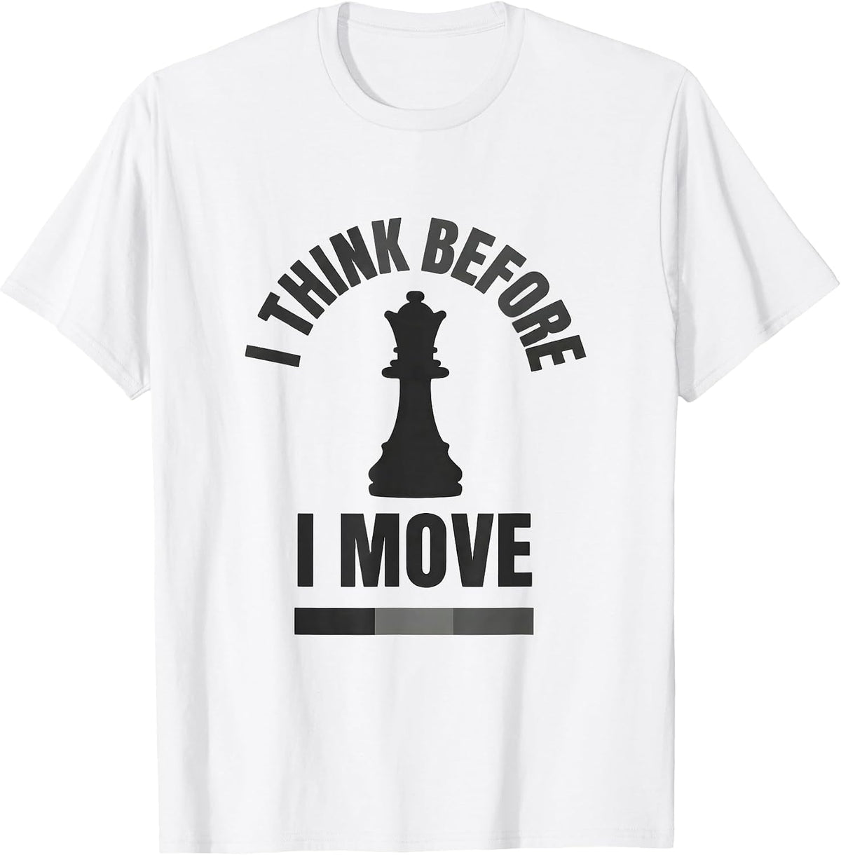 Men's I Think Before I Move Funny Chess Player Lover Vintage Humor T-Shirt - White