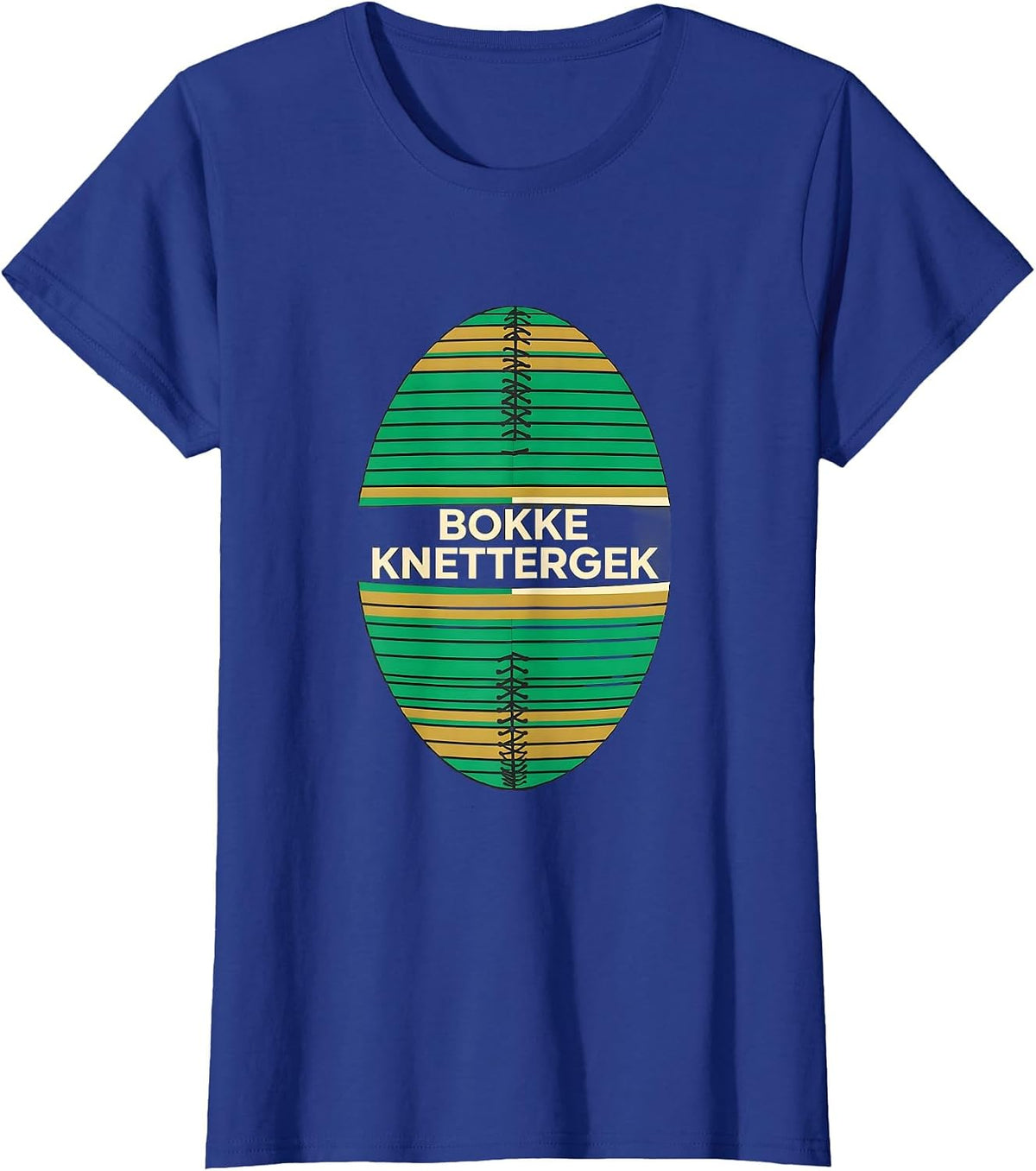 Women's Bokke Knettergek Patriotic South African Rugby Fan Pride T-Shirt - Royal Blue